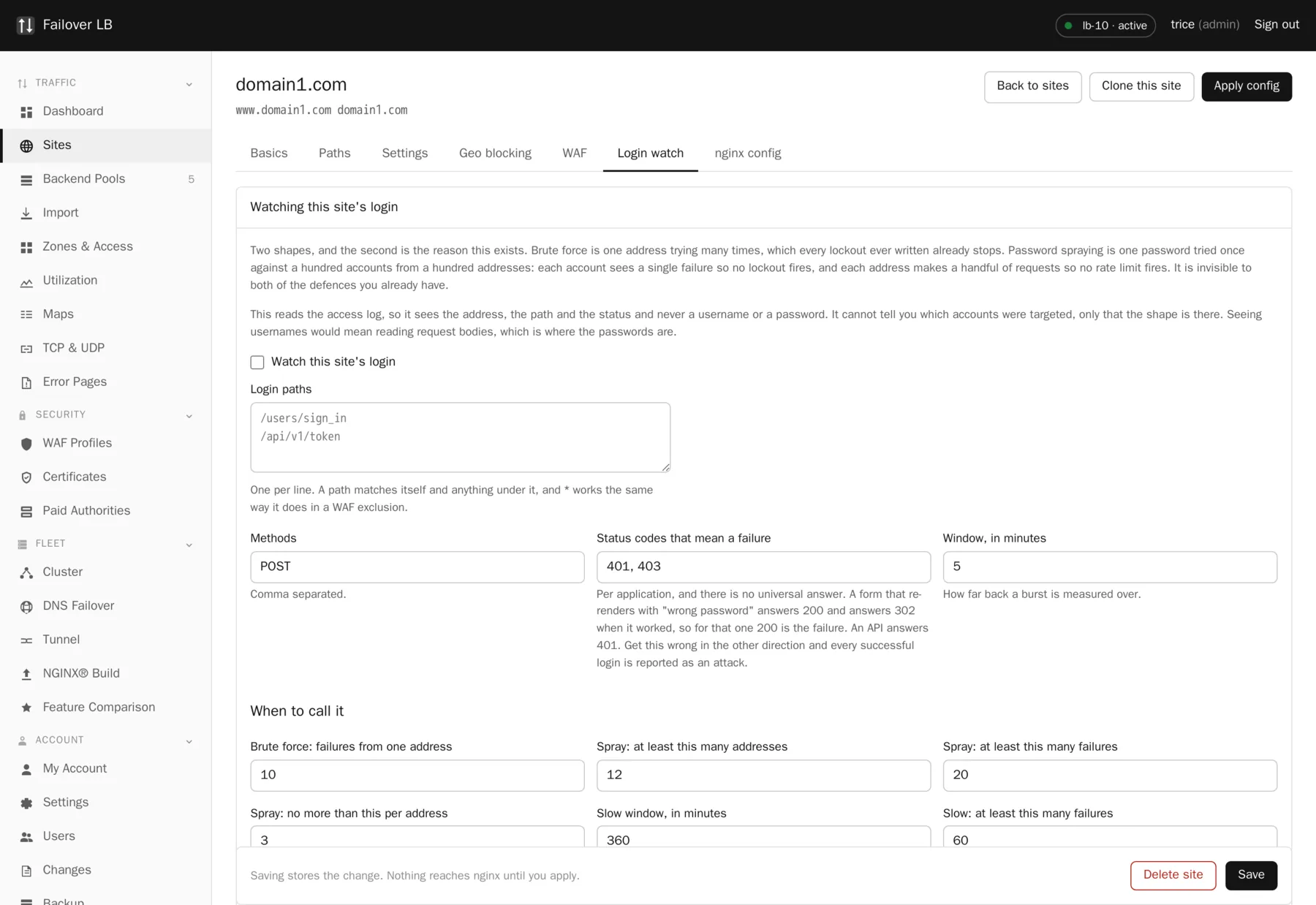 A site, login watch. Catching password spraying, which slips past both a lockout and a rate limit.